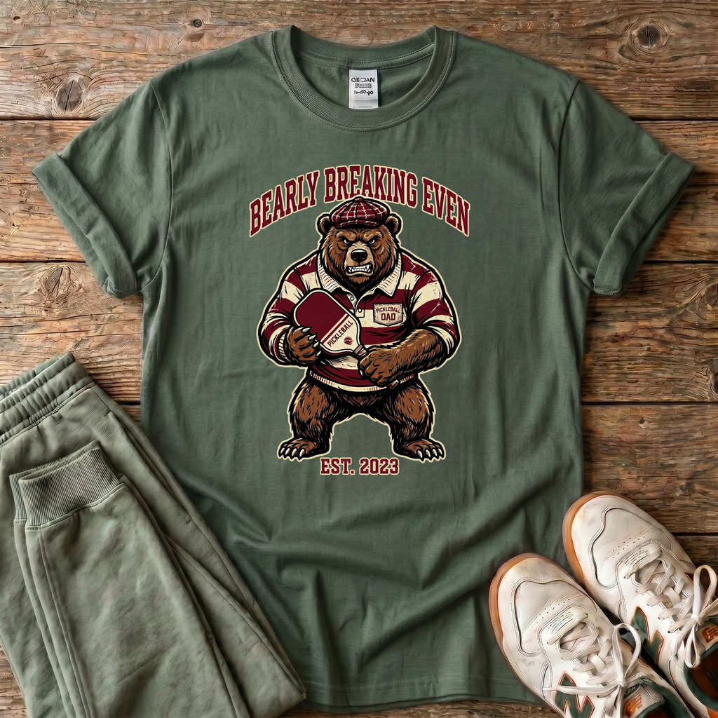 Bearly Breaking Even T-shirt