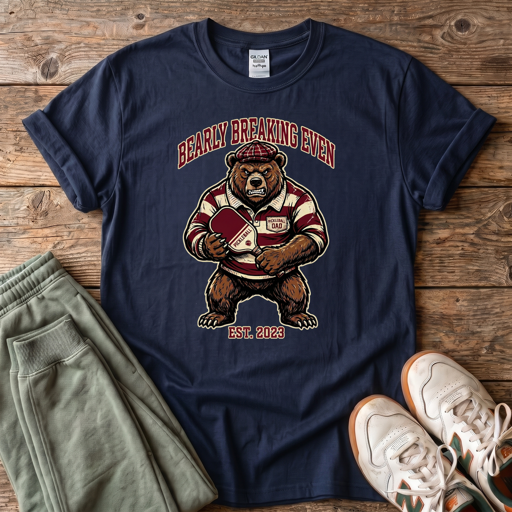 Bearly Breaking Even T-shirt