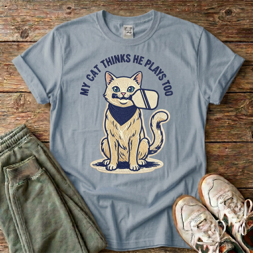 My Cat Thinks He Plays Too T-Shirt