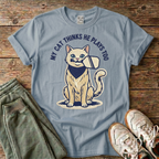 My Cat Thinks He Plays Too T-Shirt