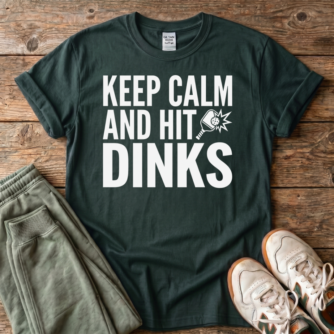 Keep Calm And Hit Dinks Pickleball T-Shirt