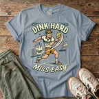 Dink Hard Pickleball T-Shirt