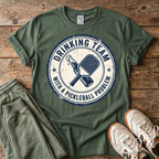 Drinking Team With a Pickleball Problem T‑Shirt
