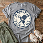 Drinking Team With a Pickleball Problem T‑Shirt
