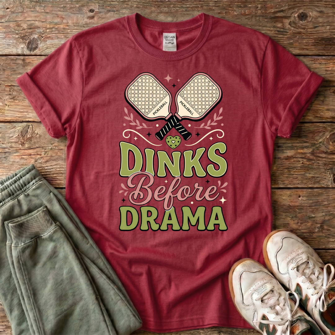 Dinks Before Drama Pickleball T-Shirt