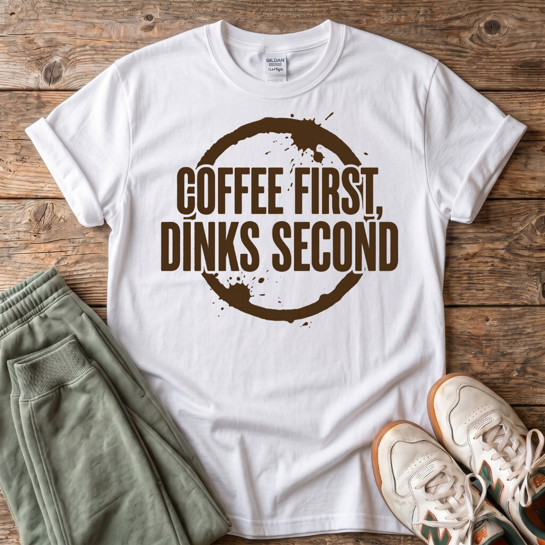 Coffee First, Drinks Second T-Shirt