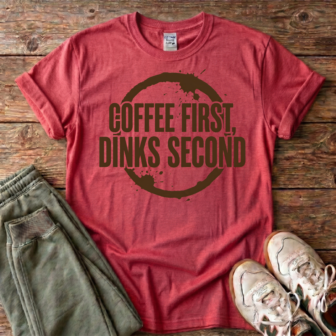 Coffee First, Drinks Second T-Shirt