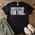 Canceled Plans For Pickleball T-shirt