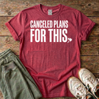 Canceled Plans For Pickleball T-shirt