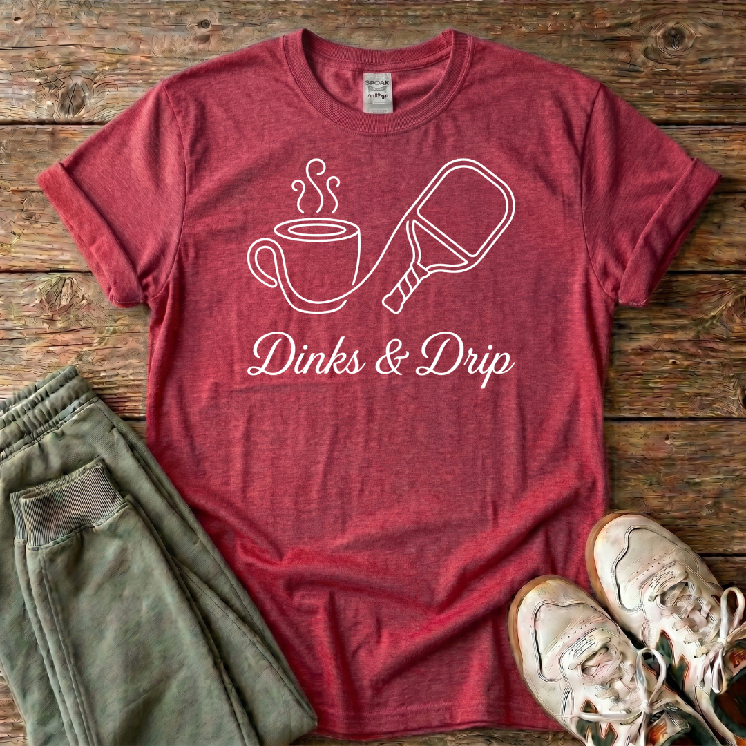 Dinks And Drips Pickleball T-shirt