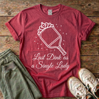 Last Dink As A Single Lady Pickleball T-shirt