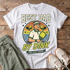 Pickleball "Best Dad by Dink" T-Shirt