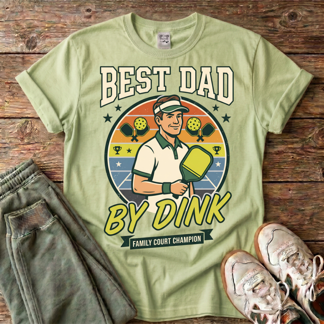 Pickleball "Best Dad by Dink" T-Shirt