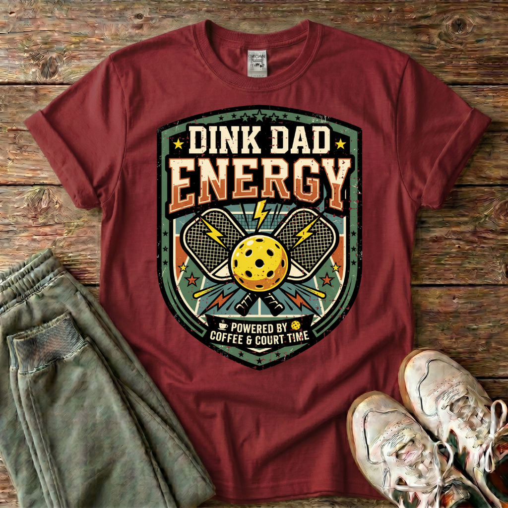 Dink Dad Energy T-shirt