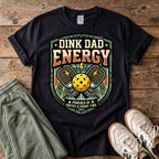 Dink Dad Energy T-shirt
