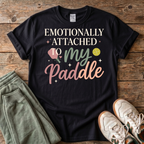 Emotionally Attached To My Pickleball Paddle T-Shirt