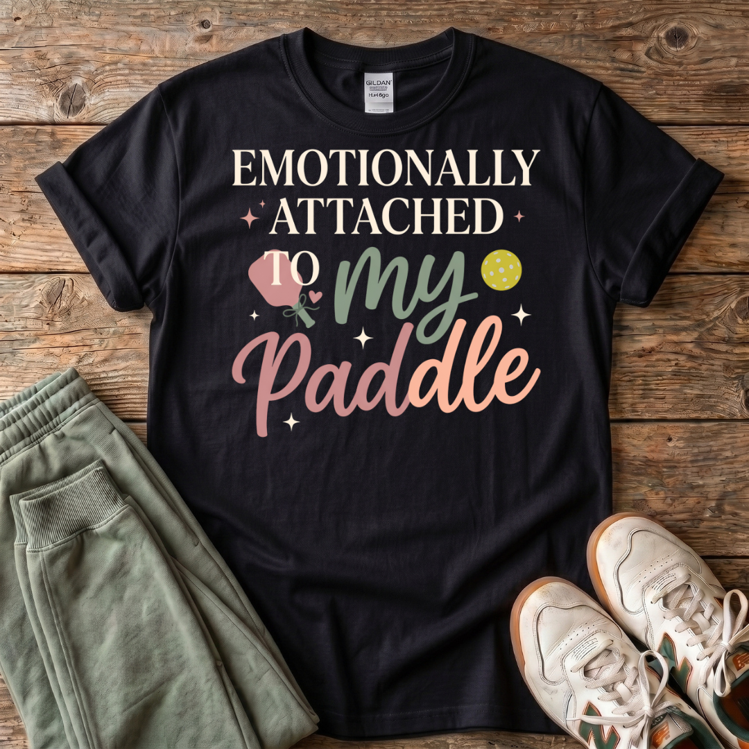 Emotionally Attached To My Pickleball Paddle T-Shirt
