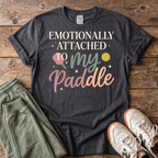 Emotionally Attached To My Pickleball Paddle T-Shirt