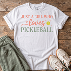 Just a Girl Who Loves Pickleball T-Shirt