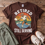 Retired Still Serving Pickleball T-Shirt