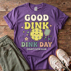 Good Dink Day Pickleball T-Shirt