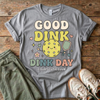 Good Dink Day Pickleball T-Shirt