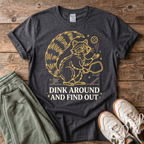 Dink Around Gold T-Shirt