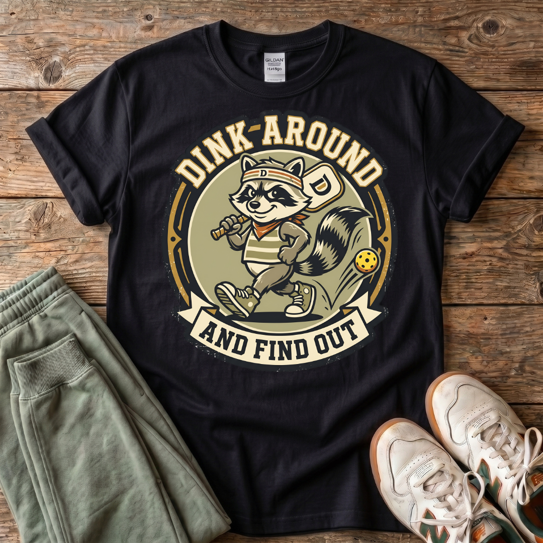 Funny Dink Around T-Shirt