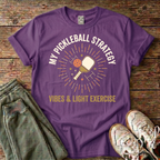 My Pickleball Strategy T-Shirt