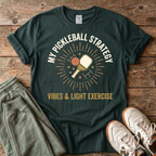 My Pickleball Strategy T-Shirt