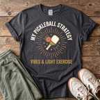 My Pickleball Strategy T-Shirt