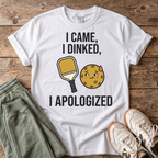 I Dink T-Shirt