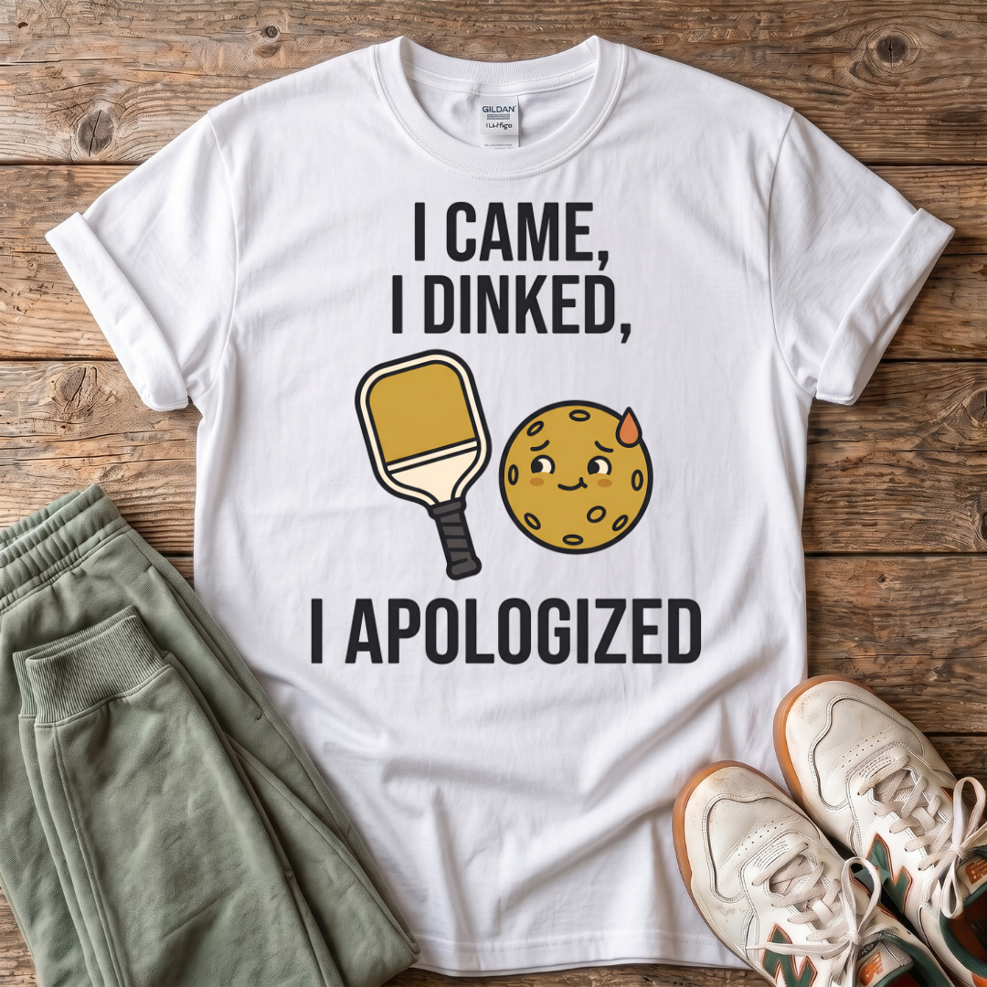I Dink T-Shirt